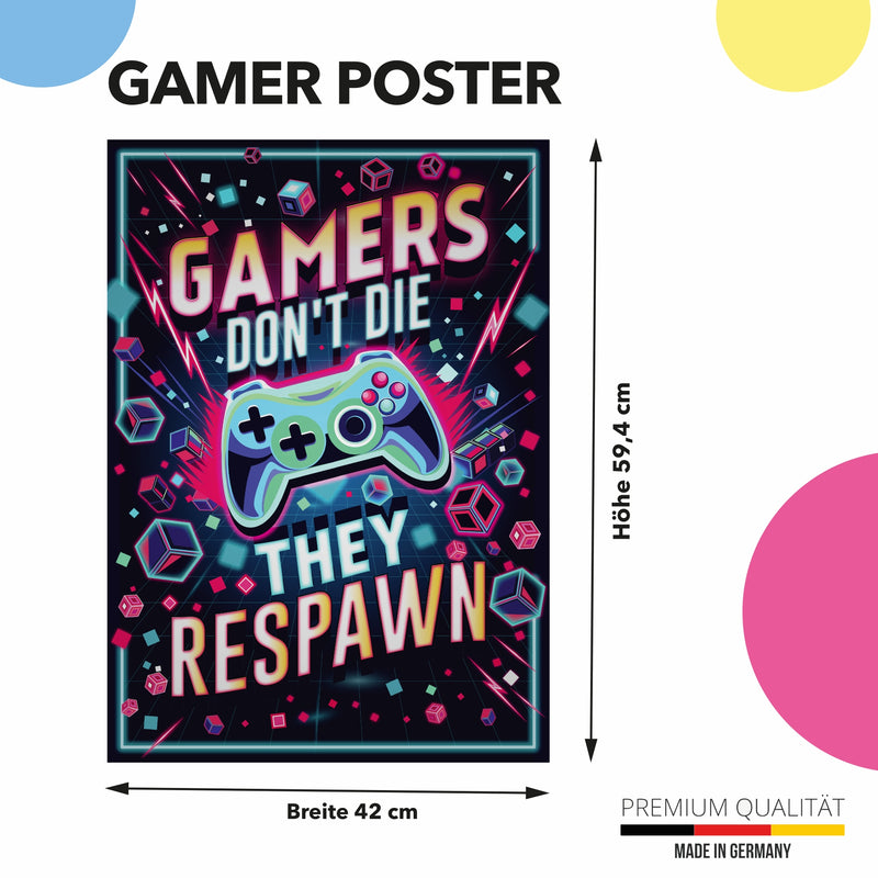 Poster für Gamer "Gamers Dont´t Die - They Respawn"