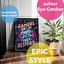 Poster für Gamer "Gamers Dont´t Die - They Respawn"